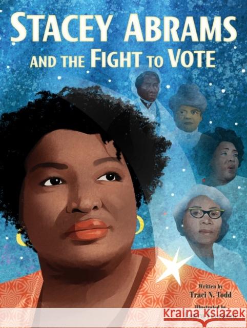 Stacey Abrams and the Fight to Vote TODD  TRACI N 9780063139770 HarperCollins Publishers Inc - książka