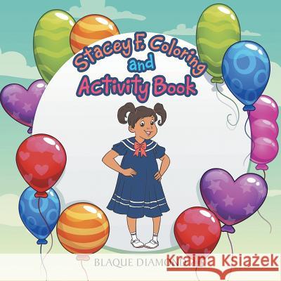 Stacey F Coloring and Activity Book Blaque Diamond 9781543434996 Xlibris - książka