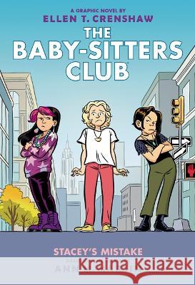 Stacey\'s Mistake: A Graphic Novel (the Baby-Sitters Club #14) Ann M. Martin Ellen T. Crenshaw 9781338616149 Graphix - książka