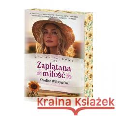 Stacja Jagodno. Zaplątana miłość (barwione brzegi) Karolina Wilczyńska 9788383297811 Skarpa Warszawska - książka