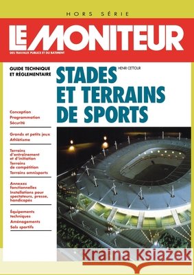 Stades et terrains de sports 1996: Guide technique et r?glementaire Henri Cettour 9782281122404 Le Moniteur - książka