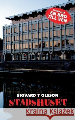 Stadshuset Sigvard T. Olsson 9789180278676 Books on Demand - książka