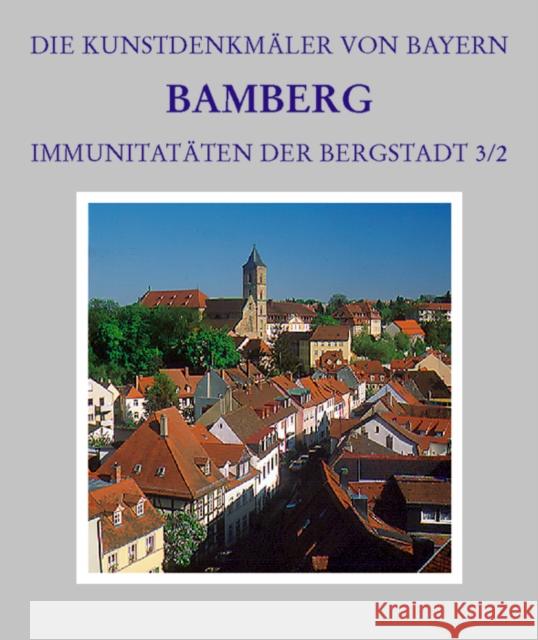 Stadt Bamberg. Tl.3/2 : Immunitäten der Bergstadt. Kaulberg, Matern und Sutte. Mit Beitr. v. Hans Büttner u. a.  9783422030909 Bayerische Verlagsanstalt - książka