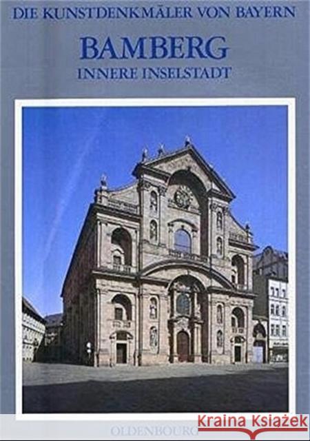 Stadt Bamberg V: Innere Inselstadt Breuer, Tilman; Gutbier, Reinhard 9783486545913 Oldenbourg Wissenschaftsverlag - książka