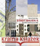 Stadt Bauen. Bd.2 : Deutscher Städtebaupreis 2008 Durth, Werner   9783939633884 Jovis - książka
