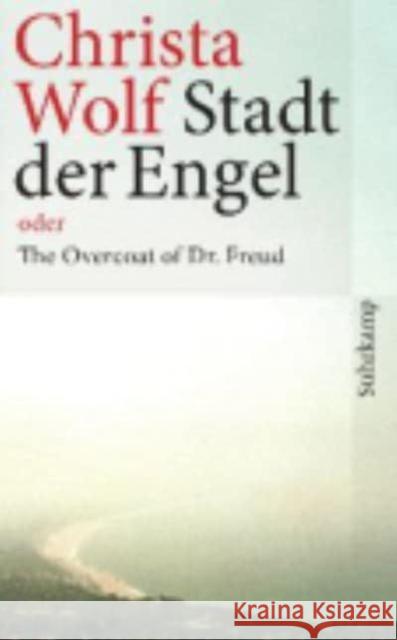 Stadt der Engel oder The Overcoat of Dr. Freud : Roman Wolf, Christa 9783518462751 Suhrkamp - książka