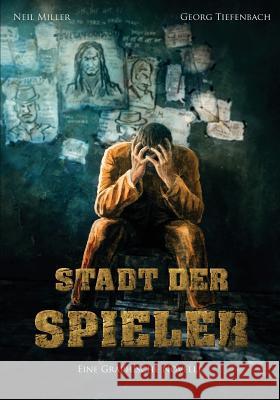 Stadt der Spieler Miller, Nils 9781530381890 Createspace Independent Publishing Platform - książka