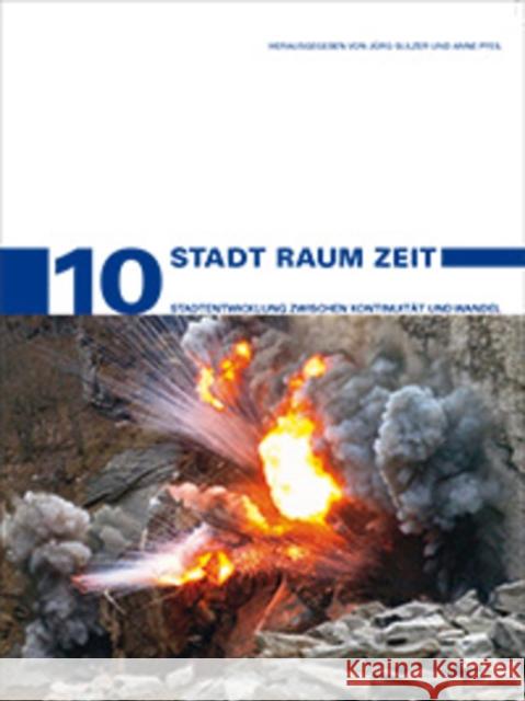 Stadt Raum Zeit: Stadtentwicklung Zwischen Kontinuität Und Wandel Sulzer, Jürg 9783939633723 Jovis - książka