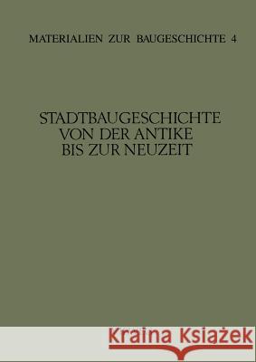 Stadtbaugeschichte Von Der Antike Bis Zur Neuzeit Martin Grassnick 9783528086848 Friedr Vieweg & Sohn Verlagsgesellschaft - książka