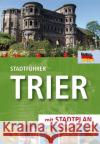 Stadtführer Trier : mit Stadtplan Kann, Hans-Joachim 9783935281713 Weyand