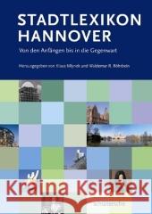 Stadtlexikon Hannover : Von den Anfängen bis in die Gegenwart Mlynek, Klaus Röhrbein, Waldemar R.  9783899936629 Schlütersche - książka