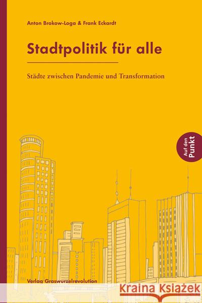 Stadtpolitik für alle Brokow-Loga, Anton, Eckardt, Frank 9783939045458 Graswurzelrevolution - książka