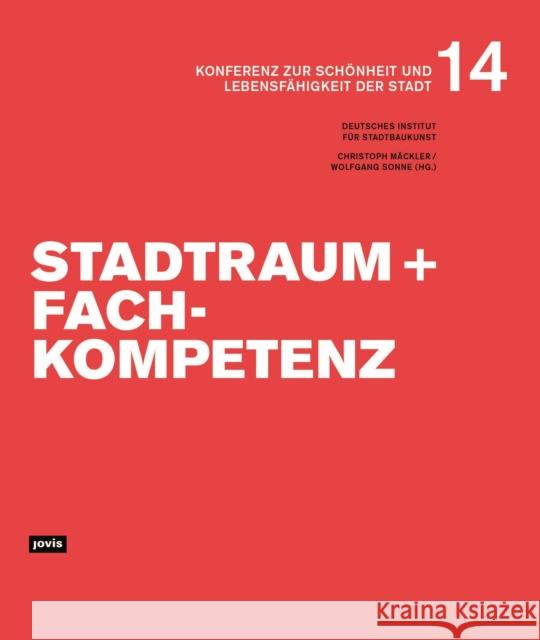 Stadtraum Und Fachkompetenz Christoph M?ckler Wolfgang Sonne Deutsches Institut F?r Stadtbaukunst 9783986121839 Jovis Verlag - książka