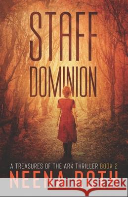 Staff Dominion: A Relic Hunter Thriller Dineen Miller, Neena Roth 9798494894779 Independently Published - książka