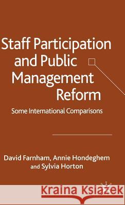 Staff Participation and Public Management Reform: Some International Comparisons Farnham, D. 9781403935069 Palgrave MacMillan - książka