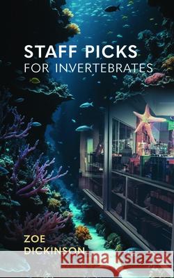 Staff Picks for Invertebrates Zoe Dickinson 9781778490286 Guernica Editions - książka