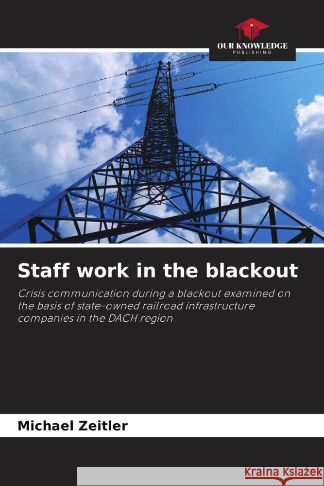 Staff work in the blackout Zeitler, Michael 9786204852515 Our Knowledge Publishing - książka