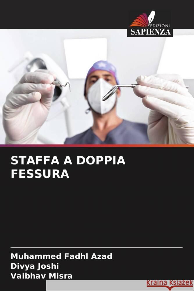 Staffa a Doppia Fessura Muhammed Fadhl Azad Divya Joshi Vaibhav Misra 9786207326891 Edizioni Sapienza - książka