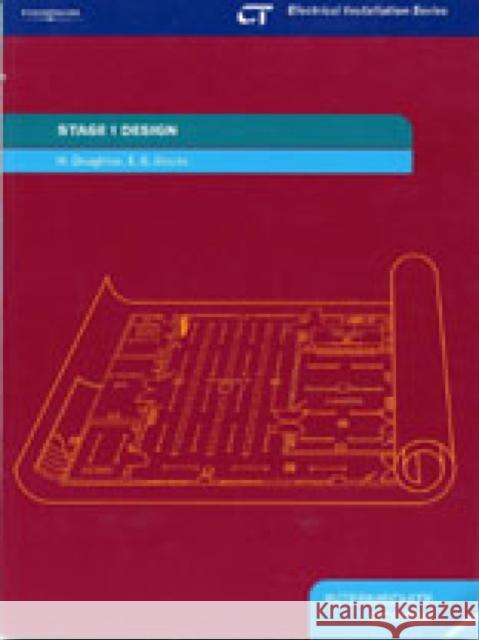 Stage 1 Design: Electrical Installation Series: Intermediate Course Doughton, Malcom 9781861527158 CENGAGE LEARNING - książka