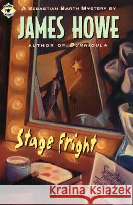 Stage Fright James Howe 9780689803383 Aladdin Paperbacks - książka