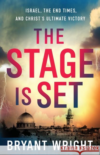 Stage Is Set B Wright 9780801019517 Baker Publishing Group - książka