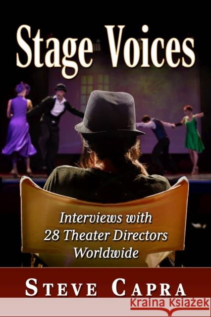 Stage Voices: Interviews with 28 Theater Directors Worldwide Steve Capra 9781476693248 McFarland and Company, Inc. - książka