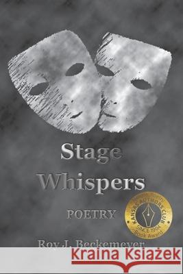 Stage Whispers Roy J. Beckemeyer 9781732241039 Meadowlark - książka