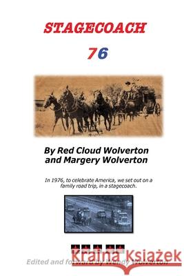 Stagecoach 76 Red Cloud Wolverton, Margery Wolverton, Wendy Wolverton 9781737819202 Wendy Wolverton - książka