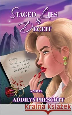 Staged Lies and Deceit Addilyn Prescott   9781735949680 Starleights Press - książka