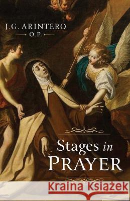 Stages in Prayer J. G. Arinter 9781644137208 Sophia Institute Press - książka