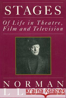 Stages: Of Life in Theatre, Film and Television Lloyd, Norman 9780879101664 Limelight Editions - książka