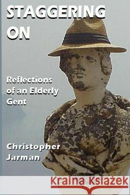 Staggering On Jarman, Christopher 9781291202779 Lulu Press - książka