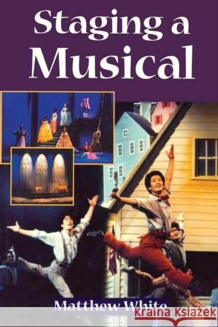 Staging A Musical Matthew White 9780878301089 Routledge - książka