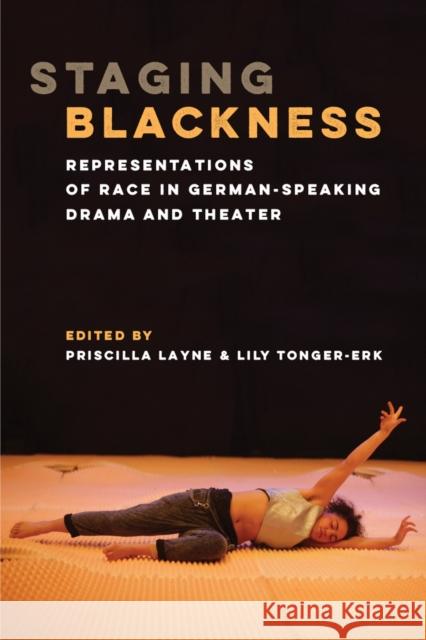 Staging Blackness: Representations of Race in German-Speaking Drama and Theater  9780472076246 The University of Michigan Press - książka