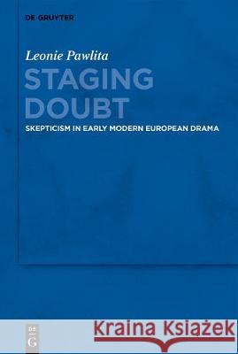 Staging Doubt Pawlita, Leonie 9783110660555 de Gruyter - książka