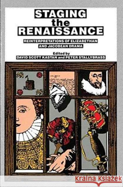 Staging the Renaissance David Scott Kastan Peter Stallybrass 9781138181601 Routledge - książka