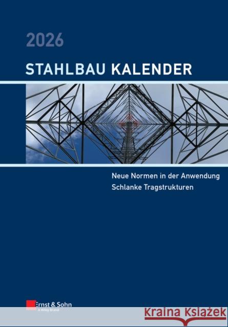 Stahlbau-Kalender 2026 - Schwerpunkt  9783433034682 Wiley-VCH Verlag GmbH - książka