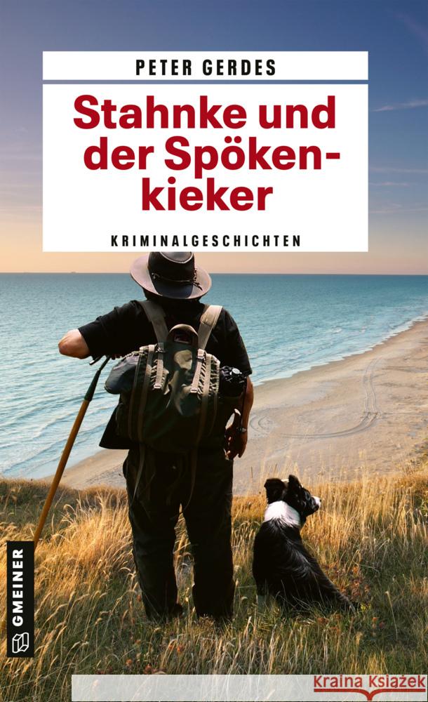 Stahnke und der Spökenkieker : Kriminalgeschichten Gerdes, Peter 9783839226681 Gmeiner-Verlag - książka