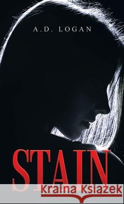 Stain A D Logan 9781543765083 Partridge Publishing Singapore - książka