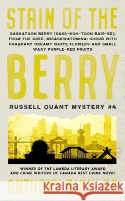 Stain of the Berry: Russell Quant Mystery #4 Anthony Bidulka 9780995229280 Bon Vivant Books - książka