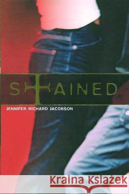 Stained Jennifer Richard Jacobson 9781442485655 Atheneum Books for Young Readers - książka