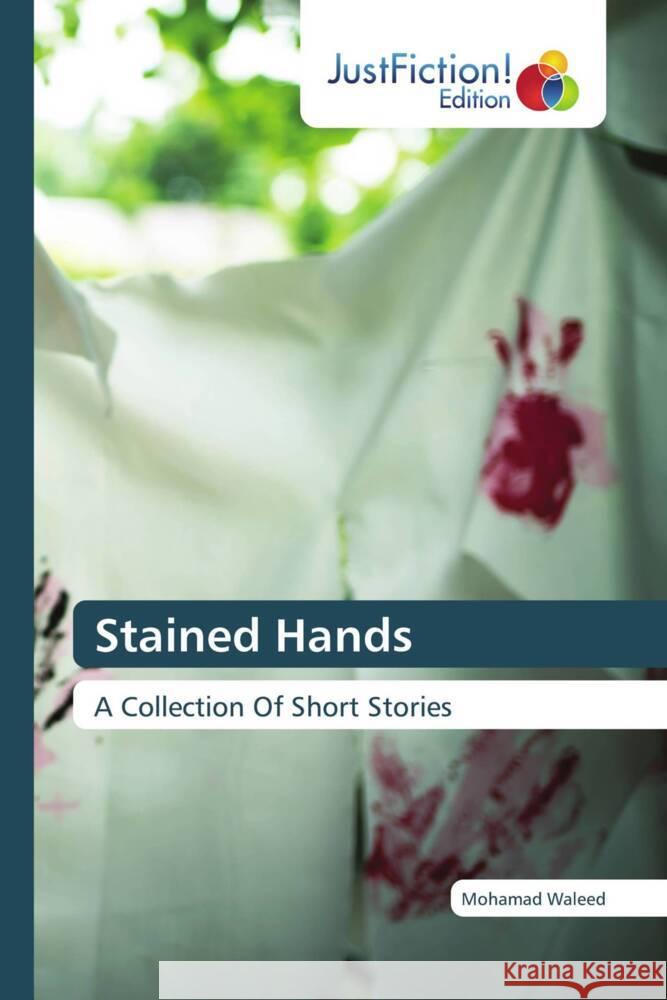 Stained Hands Waleed, Mohamad 9786206744801 JustFiction Edition - książka