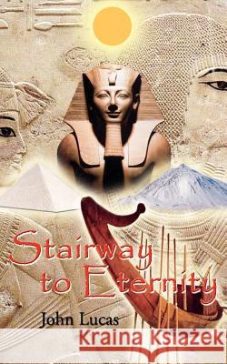Stairway to Eternity John Lucas 9781847480606 New Generation Publishing - książka