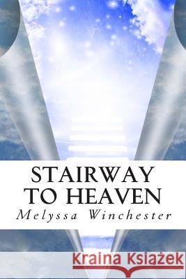 Stairway To Heaven Winchester, Melyssa 9780993621451 Melyssa Winchester - książka