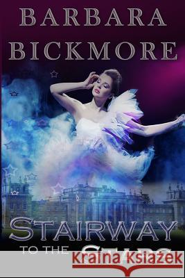 Stairway to the Stars Barbara Bickmore 9781478357353 Createspace - książka