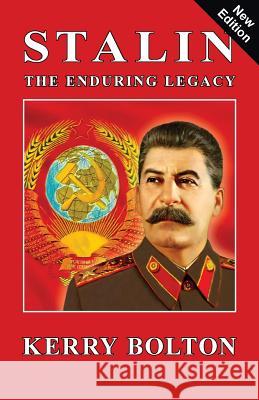 Stalin - The Enduring Legacy Kerry Bolton 9781910881620 Black House Publishing - książka