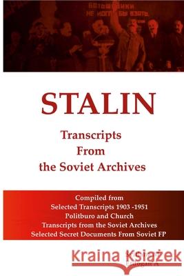 STALIN - Transcripts from the Soviet Archives Ahmet Erdogan, Svitlana M 9781365336263 Lulu.com - książka