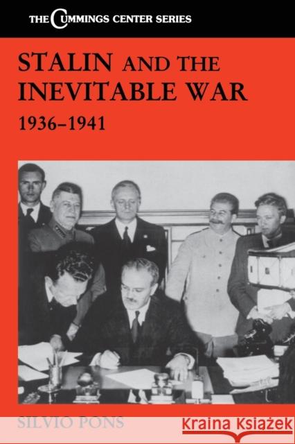 Stalin and the Inevitable War, 1936-1941 Silvio Pons 9780415861755 Routledge - książka
