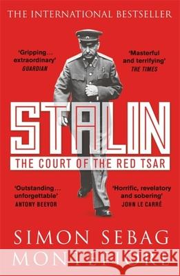 Stalin: The Court of the Red Tsar Simon Sebag Montefiore 9781474614818 Orion Publishing Co - książka