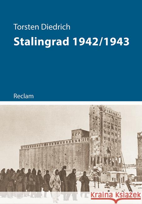 Stalingrad 1942/1943 Diedrich, Torsten 9783150111628 Reclam, Ditzingen - książka